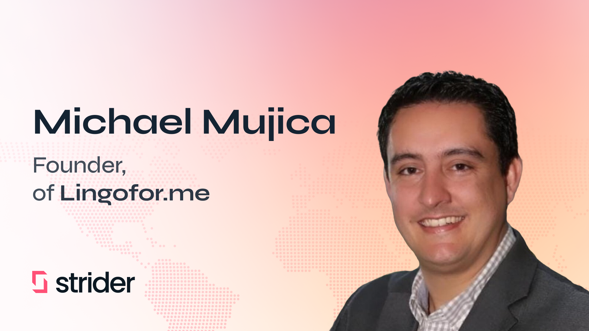 Michale Mujica, founder of Lingofor.me