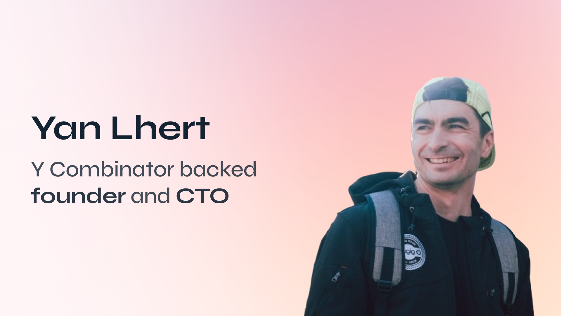 founder yan lhert on hiring engineers